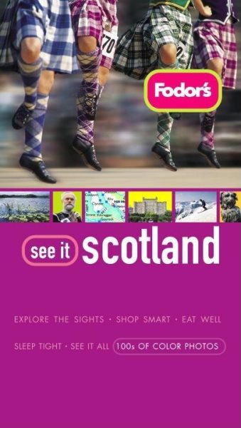 Fodor's See It Scotland, 2nd Edition (Full-color Travel Guide) cover