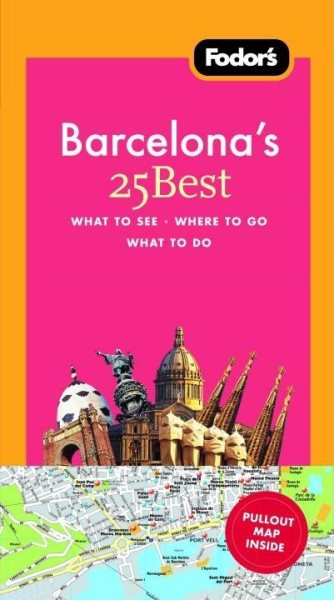 Fodor's Barcelona's 25 Best, 4th Edition (Full-color Travel Guide) cover