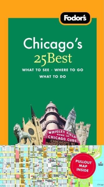Fodor's Chicago's 25 Best, 5th Edition (Full-color Travel Guide) cover