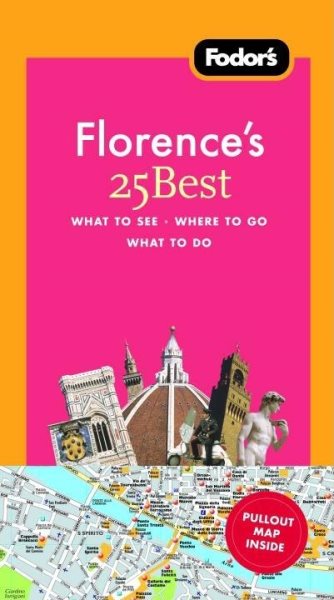 Fodor's Florence's 25 Best, 6th Edition (Full-color Travel Guide) cover
