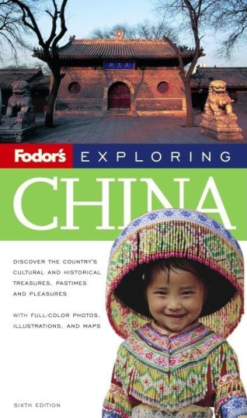 Fodor's Exploring China, 6th Edition (Exploring Guides) cover