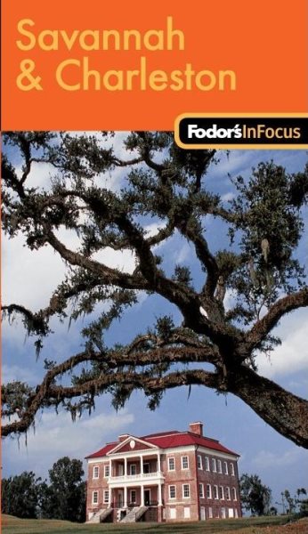 Fodor's In Focus Savannah & Charleston, 1st Edition (Travel Guide) cover