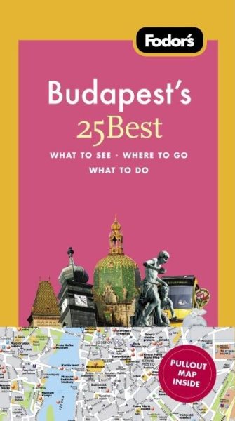 Fodor's Budapest's 25 Best, 1st Edition (Full-color Travel Guide) cover