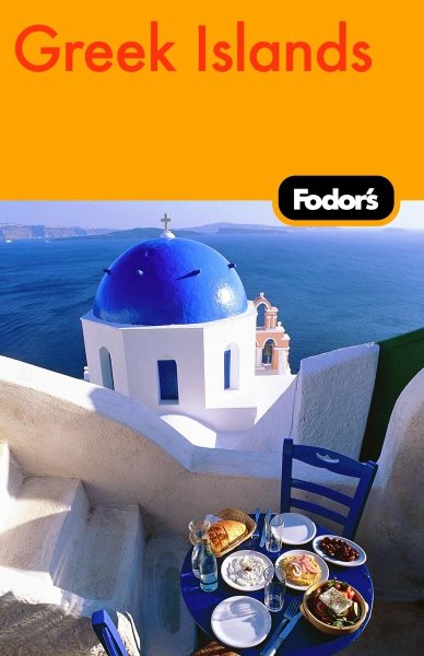 Fodor's Greek Islands, 1st Edition: With the Best of Athens (Travel Guide) cover