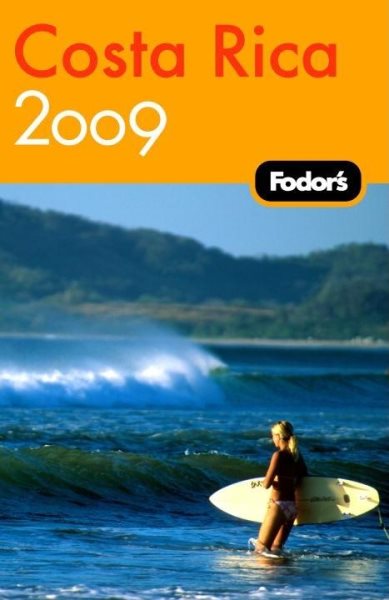 Fodor's Costa Rica 2009 (Travel Guide)