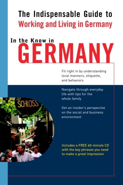 In the Know in Germany: The Indispensable Guide to Working and Living in Germany cover