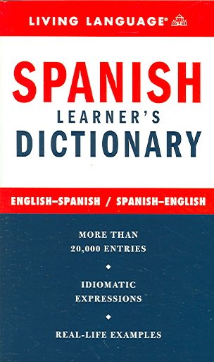 Spanish Learner's Dictionary - English-Spanish / Spanish-English (English and Spanish Edition)