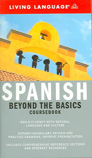 Beyond the Basics: Spanish (Coursebook) (Complete Basic Courses) cover