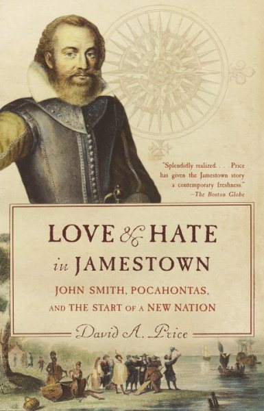 Love and Hate in Jamestown: John Smith, Pocahontas, and the Start of a New Nation cover