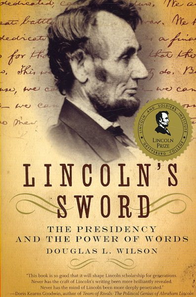 Lincoln's Sword: The Presidency and the Power of Words cover