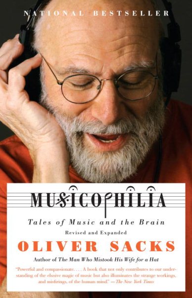Musicophilia: Tales of Music and the Brain, Revised and Expanded Edition cover