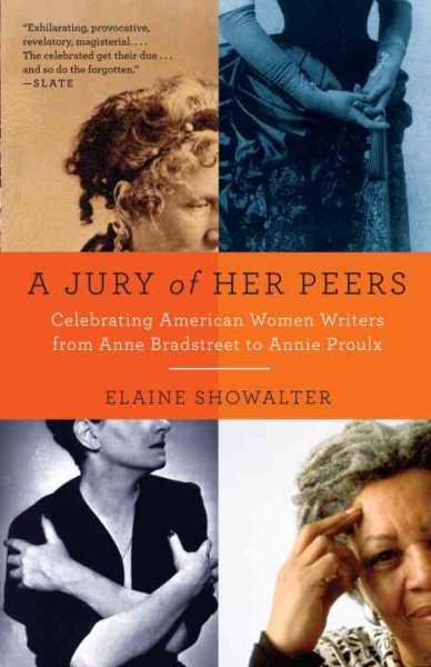 A Jury of Her Peers: Celebrating American Women Writers from Anne Bradstreet to Annie Proulx cover
