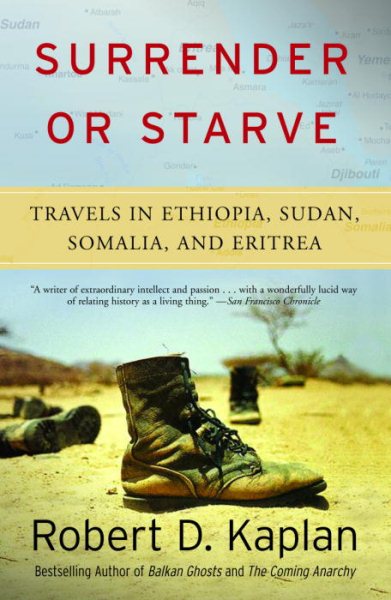 Surrender or Starve: Travels in Ethiopia, Sudan, Somalia, and Eritrea cover