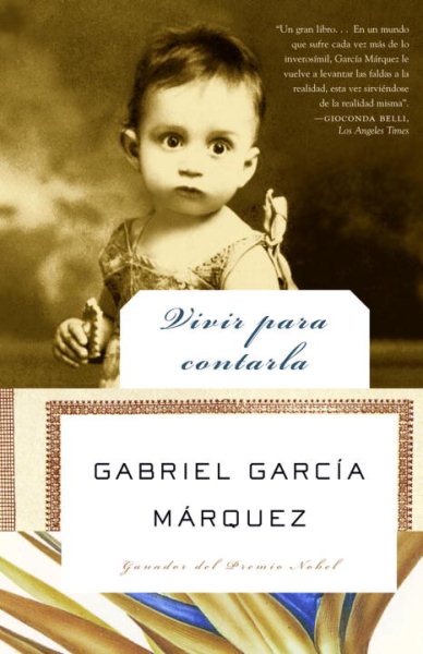 Vivir para contarla / Living to Tell the Tale (Spanish Edition) cover