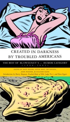 Created in Darkness by Troubled Americans: The Best of McSweeney's, Humor Category
