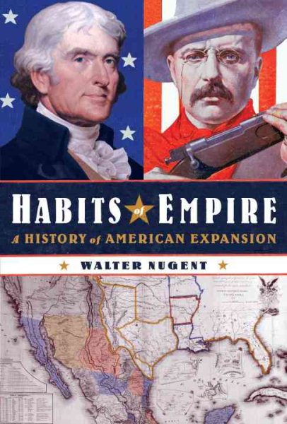 Habits of Empire: A History of American Expansion cover