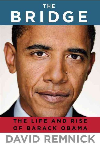 The Bridge: The Life and Rise of Barack Obama cover