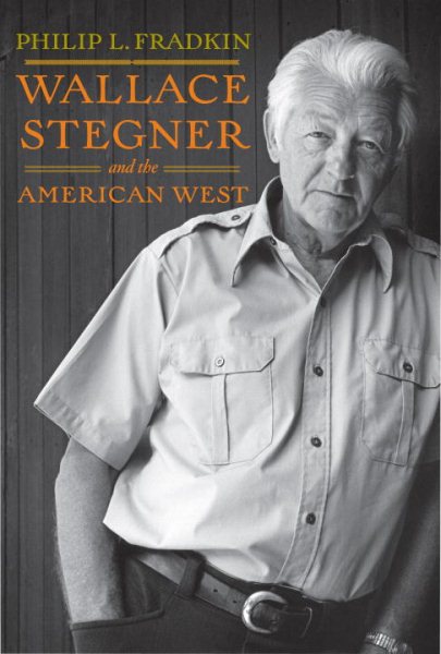 Wallace Stegner and the American West cover