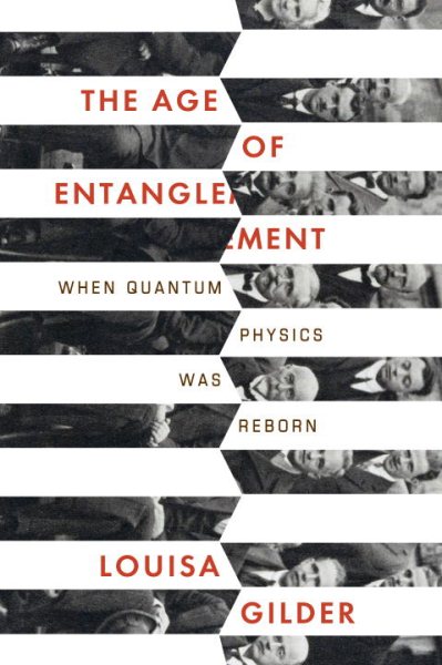 The Age of Entanglement: When Quantum Physics Was Reborn cover
