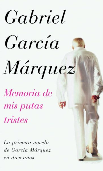 Memoria de mis putas tristes (Spanish Edition) cover