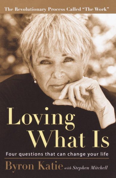 Loving What Is: Four Questions That Can Change Your Life cover