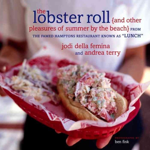 The Lobster Roll: {and other pleasures of summer by the beach} cover