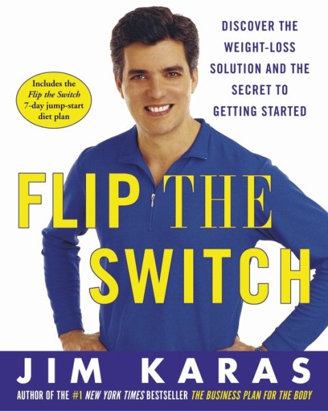 Flip the Switch: Discover the Weight-Loss Solution and the Secret to Getting Started cover