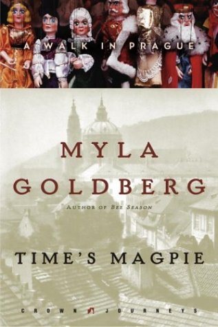 Time's Magpie: A Walk in Prague (Crown Journeys) cover