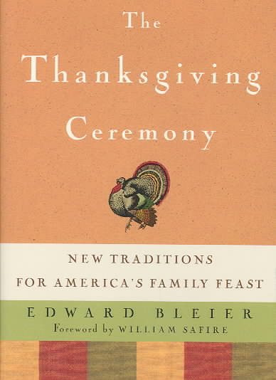 The Thanksgiving Ceremony: New Traditions for America's Family Feast