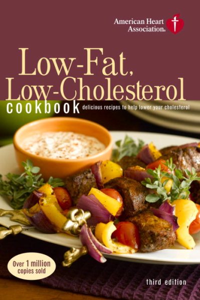 American Heart Association Low-Fat, Low-Cholesterol Cookbook, 3rd Edition: Delicious Recipes to Help Lower Your Cholesterol cover