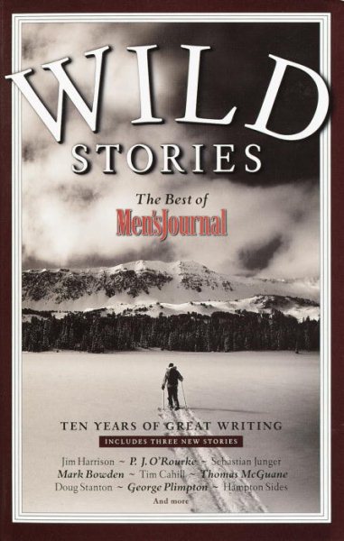 Wild Stories: The Best of Men's Journal cover