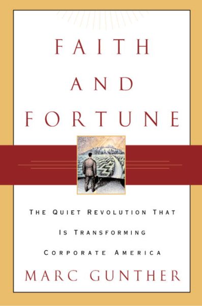 Faith and Fortune: The Quiet Revolution to Reform American Business