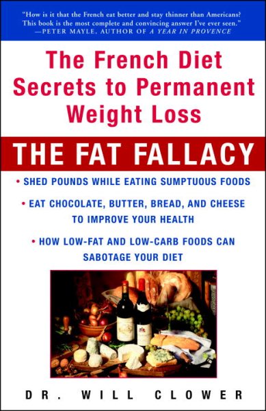 The Fat Fallacy: The French Diet Secrets to Permanent Weight Loss cover