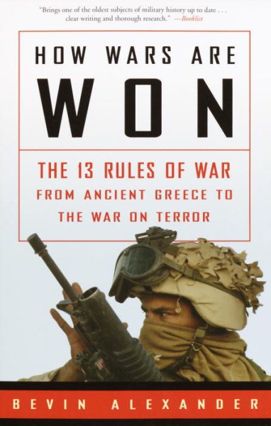 How Wars Are Won: The 13 Rules of War from Ancient Greece to the War on Terror cover