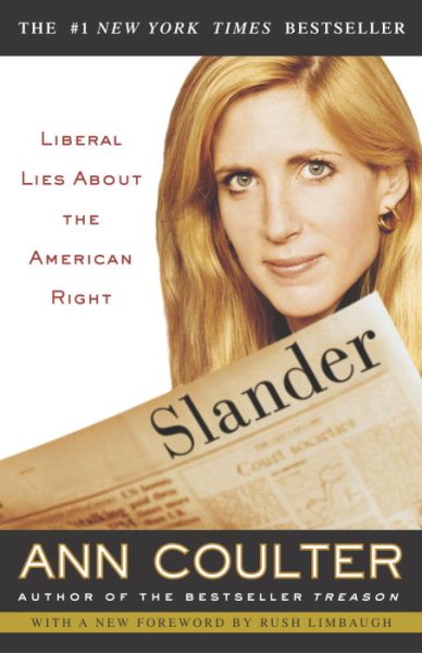 Slander: Liberal Lies About the American Right cover