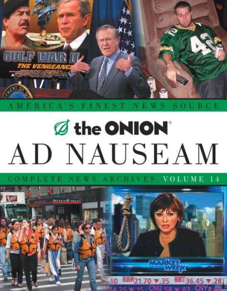 The Onion Ad Nauseam: Complete News Archives Volume 14 cover