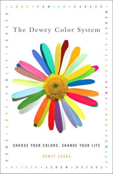 The Dewey Color System: Choose Your Colors, Change Your Life cover