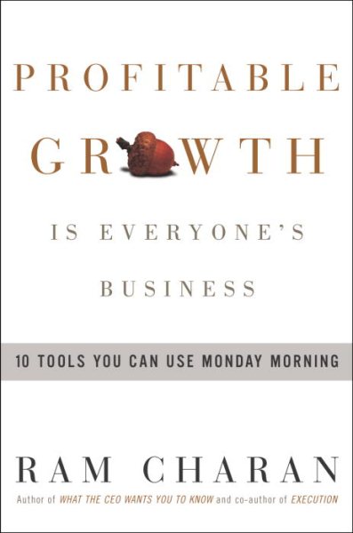Profitable Growth Is Everyone's Business: 10 Tools You Can Use Monday Morning cover