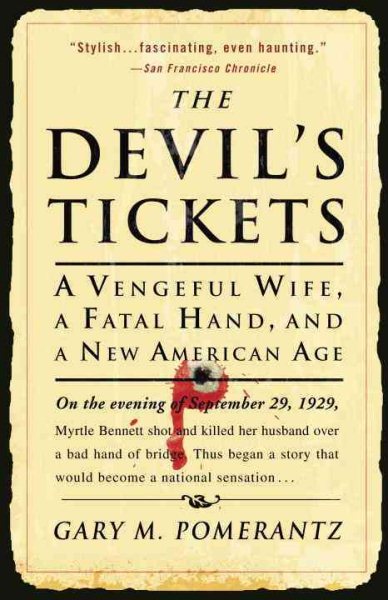 The Devil's Tickets: A Vengeful Wife, a Fatal Hand, and a New American Age cover
