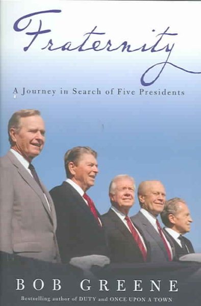 Fraternity: A Journey in Search of Five Presidents cover