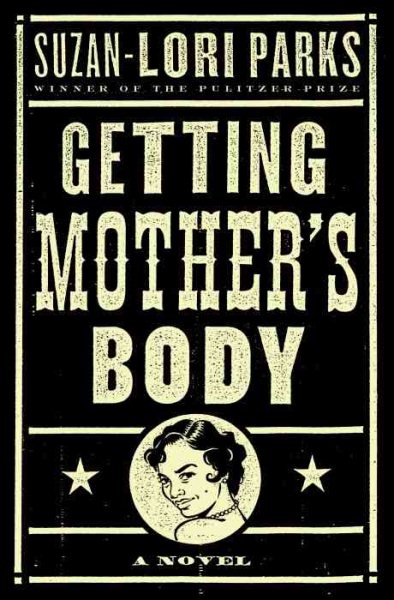 Getting Mother's Body: A Novel cover