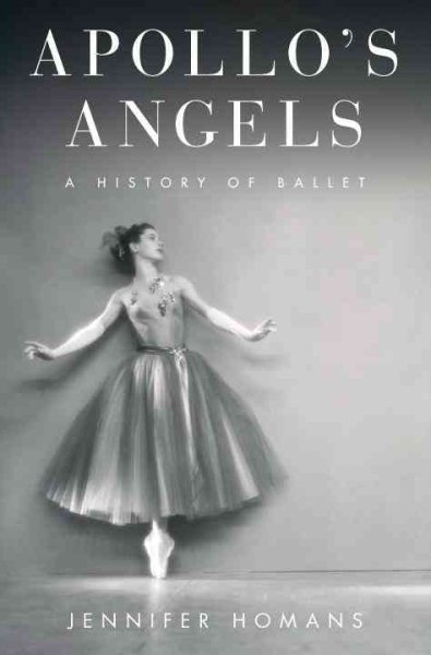 Apollo's Angels: A History of Ballet cover