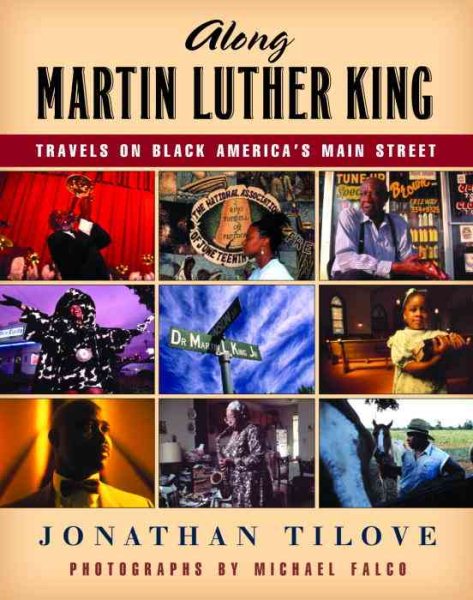 Along Martin Luther King: Travels on Black America's Main Street cover