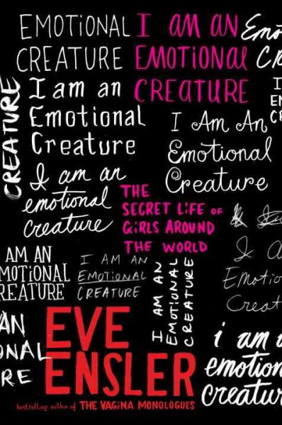 I Am an Emotional Creature: The Secret Life of Girls Around the World cover