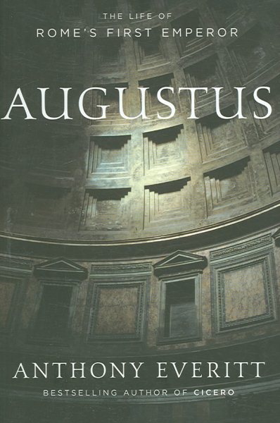 Augustus: The Life of Rome's First Emperor cover