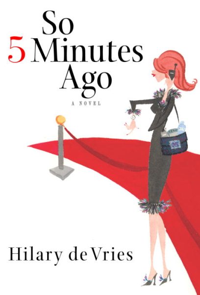 So 5 Minutes Ago: A Novel cover