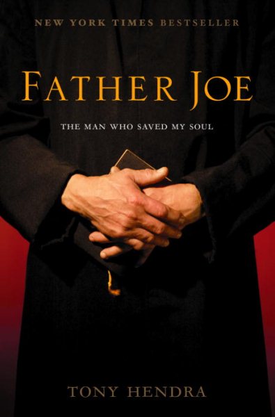 Father Joe: The Man Who Saved My Soul cover