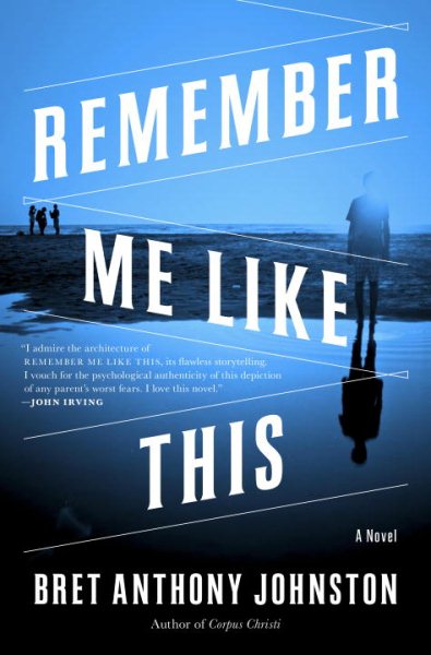 Remember Me Like This: A Novel cover