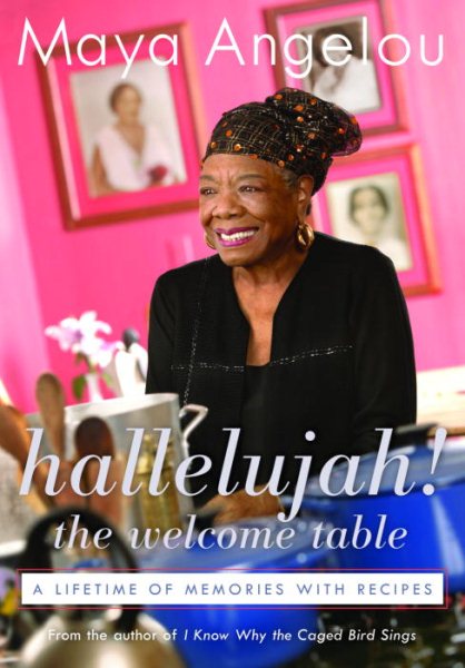 Hallelujah! The Welcome Table: A Lifetime of Memories with Recipes cover