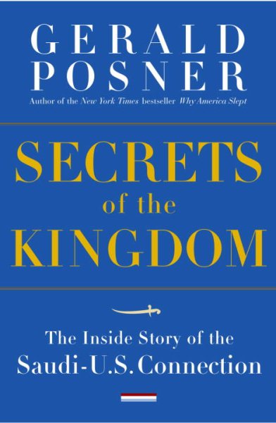 Secrets of the Kingdom: The Inside Story of the Secret Saudi-U.S. Connection cover